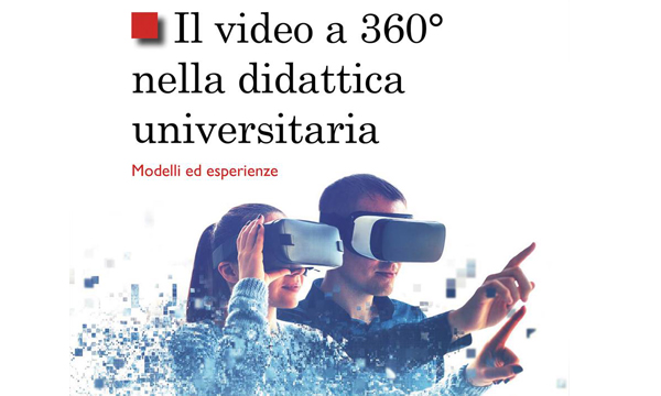 Il video a 360° nella didattica universitaria. Modelli ed esperienze.