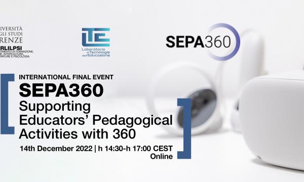 14 Dicembre 2022 - International Final Event - SEPA360 Supporting Educators’ Pedagogical Activities with 360.