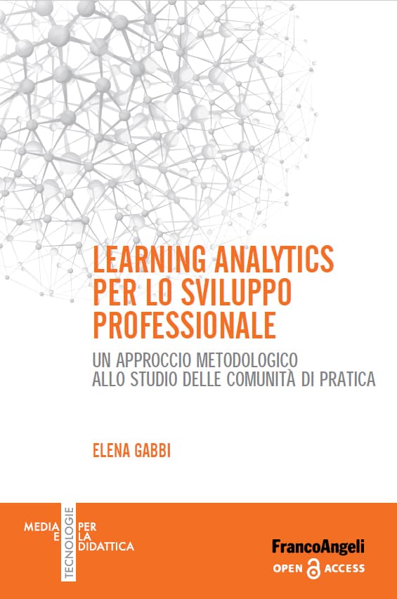 Learning Analytics per lo sviluppo professionale: Un approccio metodologico allo studio delle comunità di pratica